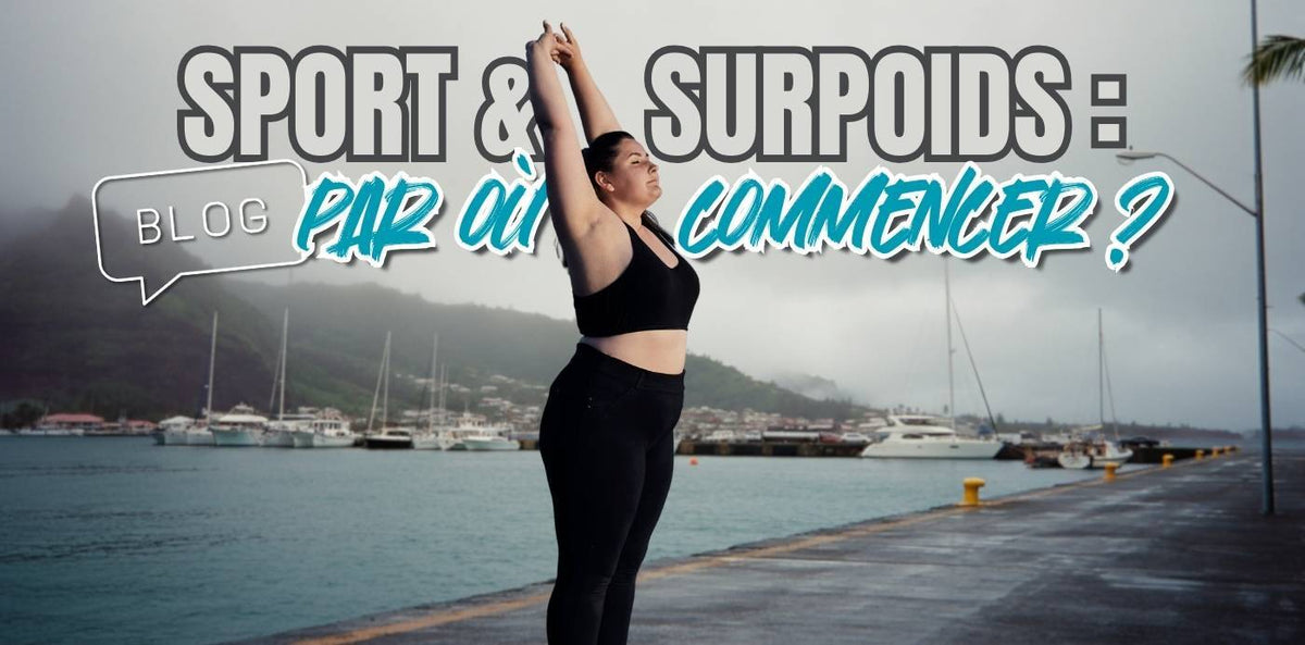 Sport & Surpoids : Par où commencer ? – PROTEIN EXPRESS